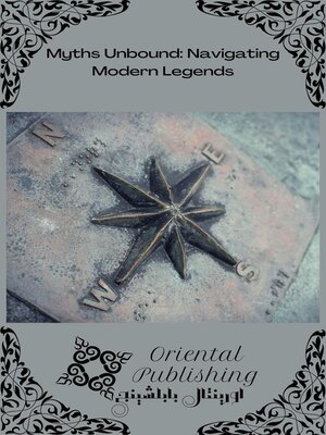 cover image of Myths Unbound Navigating Modern Legends